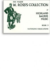 W. Ross's Collection Of Highland Bagpipe Music Book 3 (noty, dudy)
