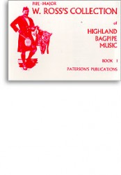 W. Ross's Collection Of Highland Bagpipe Music Book 1 (noty, dudy)