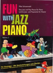 Mike Schoenmehl: Fun with Jazz Piano 3