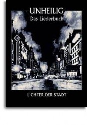 Unheilig: Lichter Der Stadt (noty, akordy, texty, klavír, kytara, zpěv)