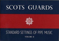 Scots Guards Standard Settings Of Pipe Music Volume 2 (noty na dudy)