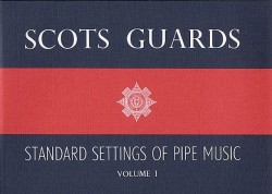 Scots Guards Standard Settings Of Pipe Music Volume 1 (noty na dudy)