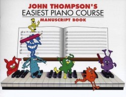 John Thompson's Easiest Piano Course: Manuscript Book (notový sešit)