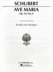 Franz Schubert: Ave Maria Op.52 No.6 (High Voice) (noty pro vysoký hlas, klavír)