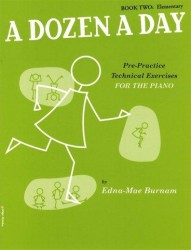 Edna Mae Burnam: A Dozen A Day Book 2: Elementary (noty na klavír)