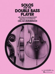 Solos For The Double Bass Player (Ed. Oscar Zimmerman) (noty na kontrabas, klavír)