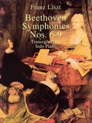Liszt: Beethoven Symphonies Nos 6-9 For Solo Piano (noty na sólo klavír)