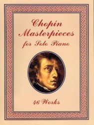 Chopin Masterpieces For Solo Piano (noty na sólo klavír)