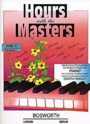 Dorothy Bradley: Hours With The Masters Pre - Grade 2 (noty na sólo klavír)