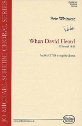 Eric Whitacre: When David Heard (noty na sborový zpěv SATB)