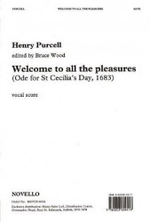 Henry Purcell: Welcome To All The Pleasures (Ode For St Cecilia's Day, 1683) (noty na sborový zpěv SATB)