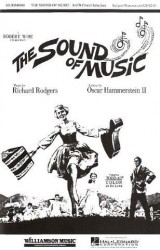 Richard Rodgers: The Sound Of Music Choral Selection (noty na sborový zpěv SATB, klavír)