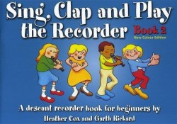 Sing, Clap And Play The Recorder Book 2 - Revised Edition (noty na zobcovou flétnu)