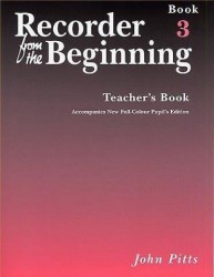 Recorder From The Beginning : Teacher's Book 3 (2004 Edition) (noty na zobcovou flétnu, klavír)
