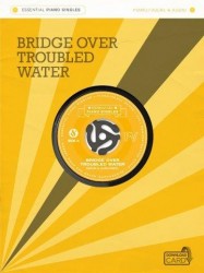 Essential Piano Singles: Simon & Garfunkel - Bridge Over Troubled Water (noty na klavír, zpěv, akordy na kytaru) (+audio)