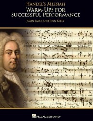 Handel's Messiah: Warm-Ups For Successful Performance - Director's Score (noty na sborový zpěv, SATB) (+audio)