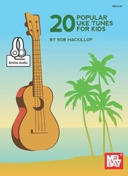 20 Popular Uke Tunes For Kids (noty, tabulatury na ukulele) (+audio)