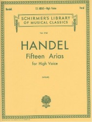 George Frideric Handel: 15 Arias For High Voice (noty na zpěv, vysoký hlas, klavír)