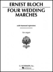Ernest Bloch: 4 Wedding Marches (noty na varhany)