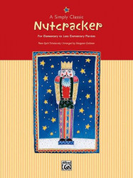 Čajkovskij: Nutcracker / Louskáček - A Simply Classic (noty na snadný klavír)