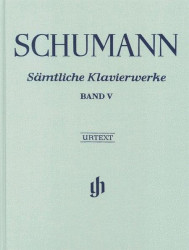 Robert Schumann: Complete Piano Works Volume 5 (Clothbound) (noty na klavír)