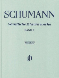 Robert Schumann: Complete Piano Works Volume 1 (Clothbound) (noty na klavír)