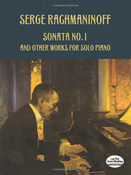 Sergej Rachmaninov: Sonata No. 1 And Other Works For Solo Piano (noty na klavír)