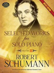 Robert Schumann: Selected Works For Solo Piano 2 (noty na klavír)