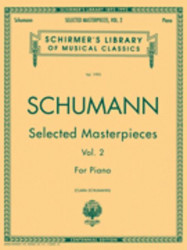 Robert Schumann: Selected Masterpieces Volume 2 (noty na klavír)