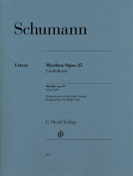 Robert Schumann: Myrthen Op. 25, Song Cycle (noty na zpěv, vysoký hlas, klavír)