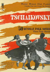 Čajkovskij: 50 Russian Folk Songs (noty na čtyřruční klavír) (+audio)