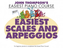 John Thompson's Easiest Scales and Arpeggios (noty na klavír)