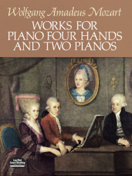 W.A. Mozart: Works For Piano 4 Hands And 2 Pianos (noty na čtyřruční klavír)
