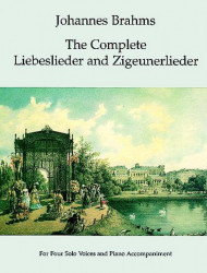 Johannes Brahms: The Complete Liebeslieder And Zigeunerlieder (noty na zpěv, klavír)