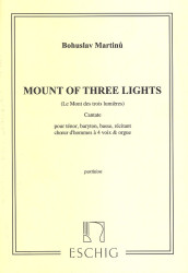 Bohuslav Martinů: Mount Of Three Lights - TTBB (noty na sborový zpěv, varhany)