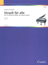 Johann Strauss: Strauss Für Alle (noty na klavír)