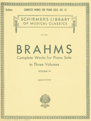 Johannes Brahms: Complete Works For Piano Solo 3 (noty na klavír)