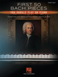 First 50 Bach Pieces You Should Play on the Piano (noty na klavír)