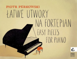 Piotr Perkowski: Easy Pieces (noty na klavír)