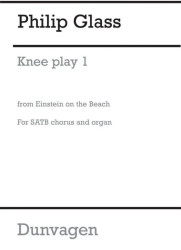 Philip Glass: Knee Play 1 - Einstein On The Beach - SATB (noty na sborový zpěv)