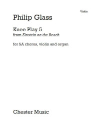 Philip Glass: Knee Play 5 - Einstein On The Beach (noty na housle)