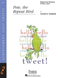 Nancy Faber: Pete, the Repeat Bird (noty na klavír)