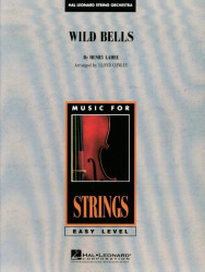 Henry Lahee: Wild Bells (snadné noty pro smyčcový orchestr, party, partitura)