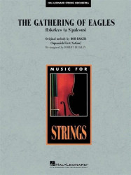 Bob Baker: The Gathering of Eagles (noty pro smyčcový orchestr, party, partitura)