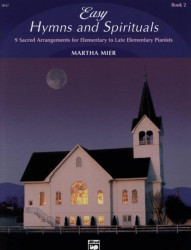 Martha Mier: Easy Hymns & Spirituals 2  (noty na klavír)