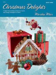 Martha Mier: Christmas Delights 3  (noty na klavír)