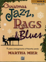 Martha Mier: Christmas Jazz, Rags & Blues 1 (noty na klavír)