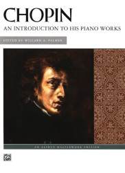 Frédéric Chopin: An Introduction To His Piano Works (noty na klavír)