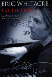 Eric Whitacre: Collection - SATB (noty na sborový zpěv)