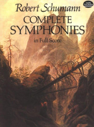 Robert Schumann: Complete Symphonies (noty, partitura)